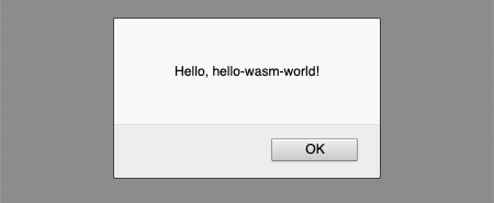 A Hello, World! application made with Rust and WebAssembly A Hello, World! application made with Rust and WebAssembly